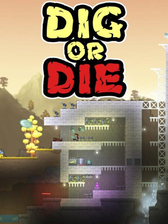 Dig or Die