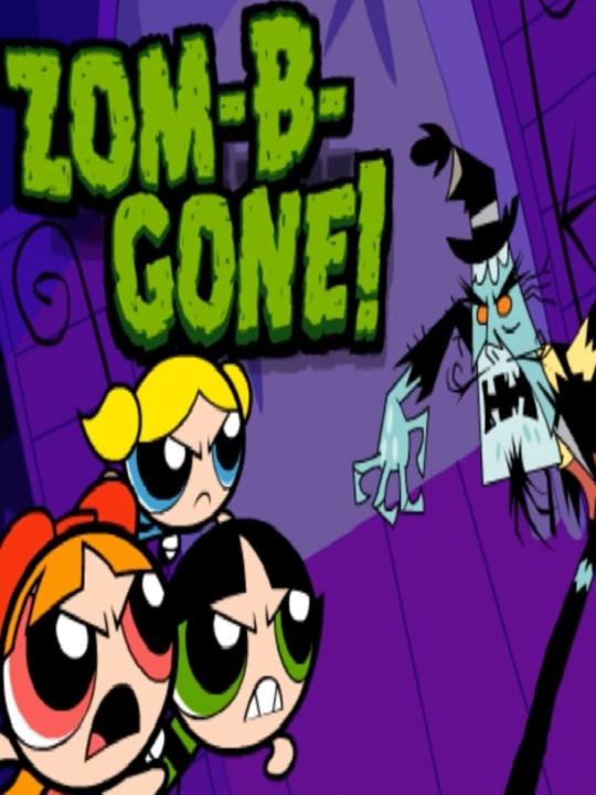 Powerpuff Girls: Zom-B-Gone!