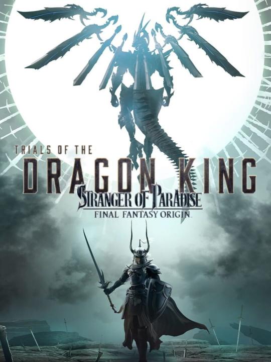 Stranger of Paradise: Final Fantasy Origin - Trials of the Dragon King