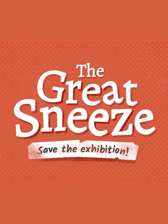 The Great Sneeze