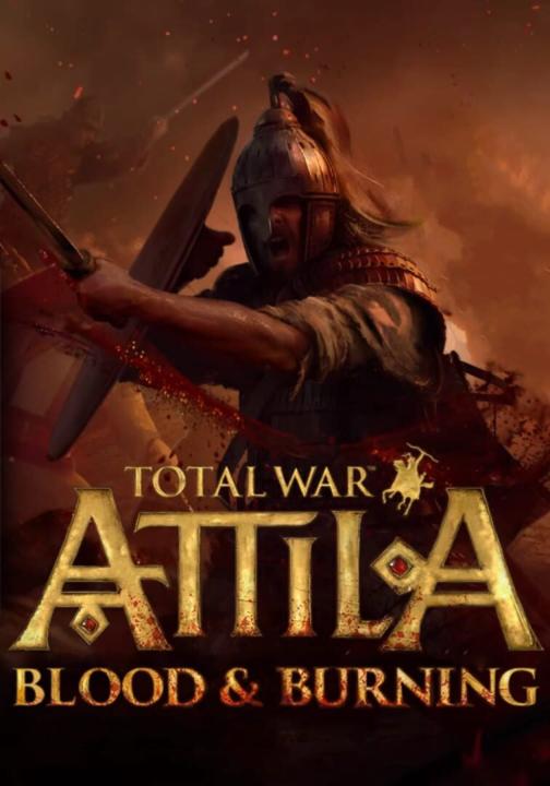 Total War: Attila - Blood & Burning