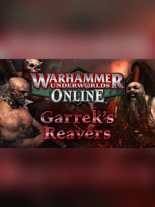 Warhammer Underworlds: Online - Warband: Garrek's Reavers