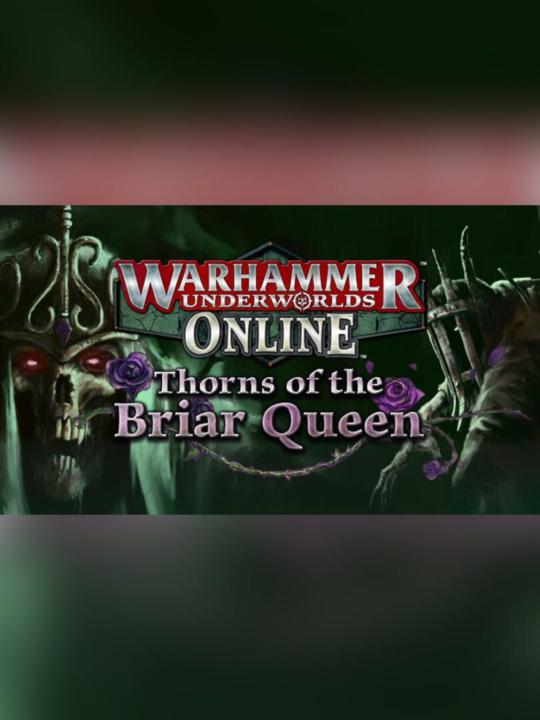 Warhammer Underworlds: Online - Warband: Thorns of the Briar Queen